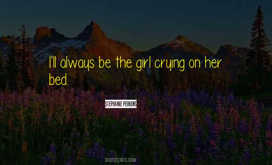 Be The Girl Quotes #1254251