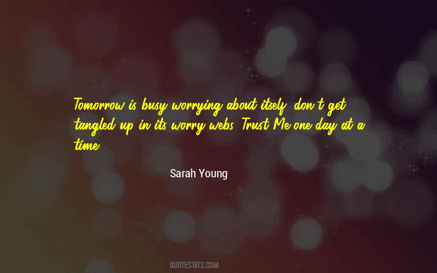 Worry About Me Quotes #1123906