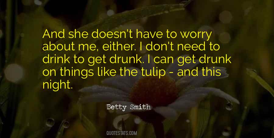 Worry About Me Quotes #1136936