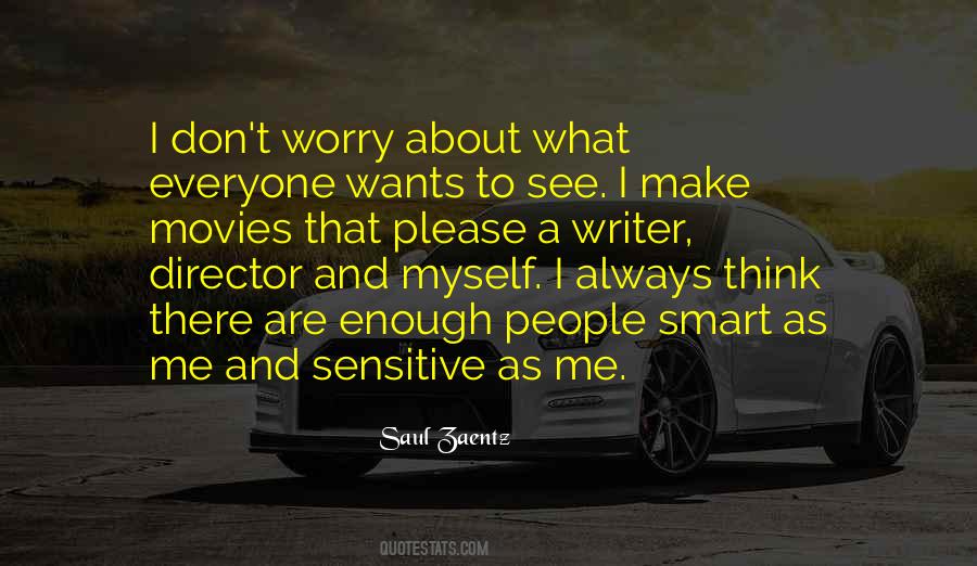 Worry About Me Quotes #282880