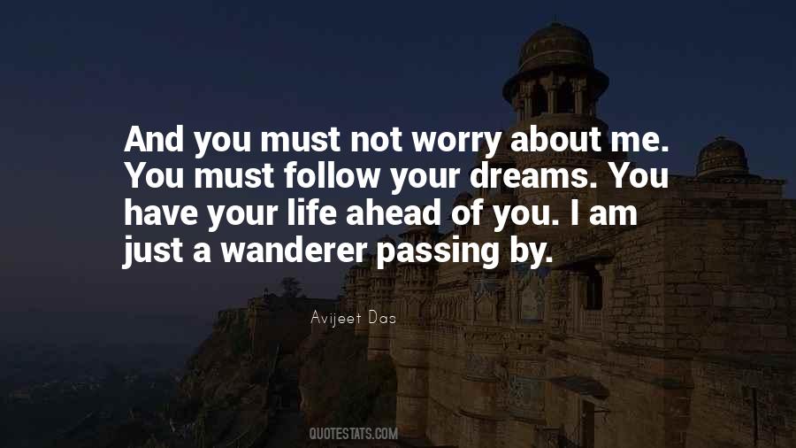 Worry About Me Quotes #69635
