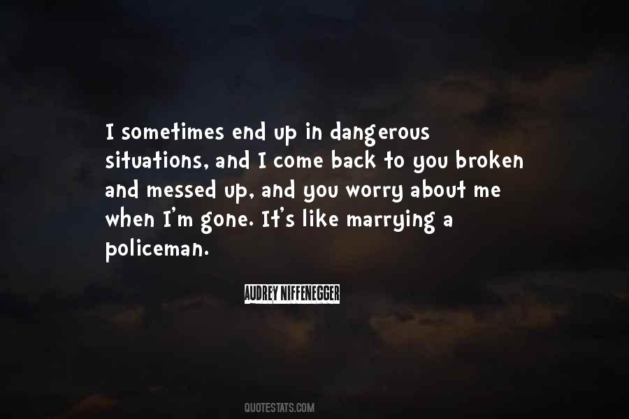 Worry About Me Quotes #708993
