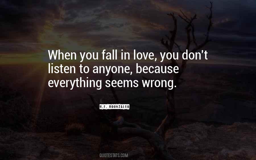 Everything Seems Wrong Quotes #1653672