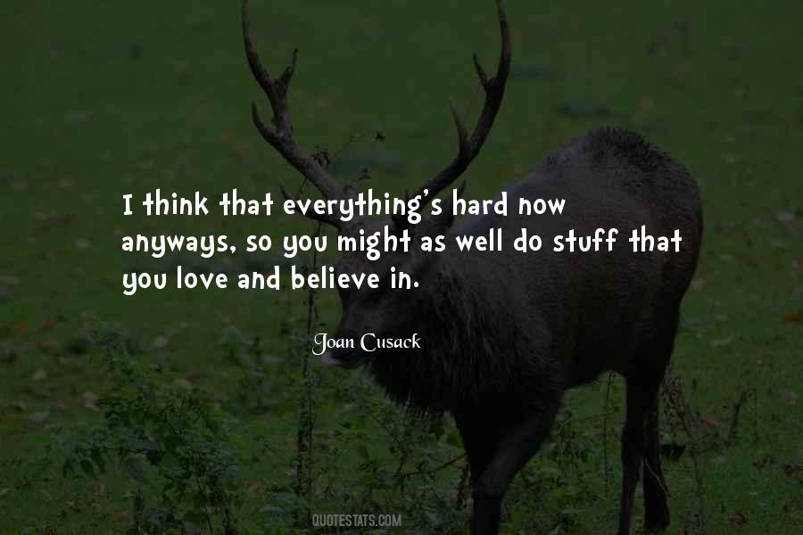 Everything So Hard Quotes #1075701