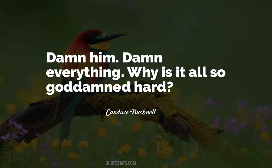 Everything So Hard Quotes #1080947