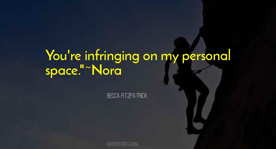 My Personal Space Quotes #602495