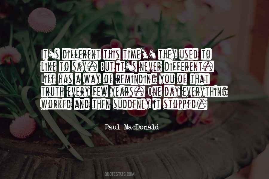 Everything Stopped Quotes #1706241