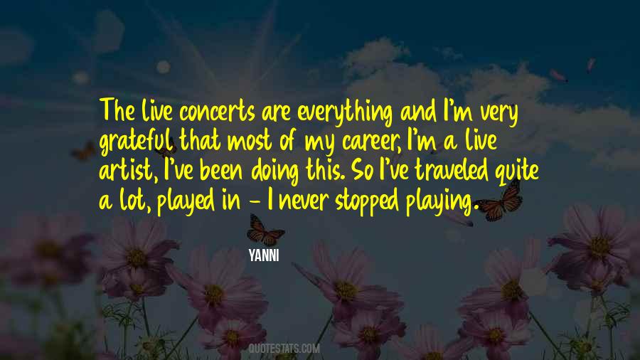 Everything Stopped Quotes #476736