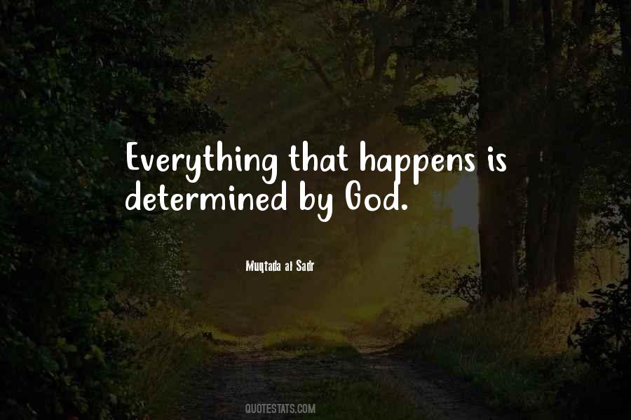 Everything That Happens Quotes #1460882