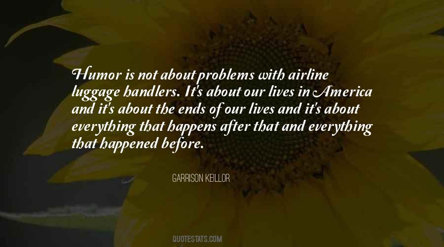 Everything That Happens Quotes #1742012