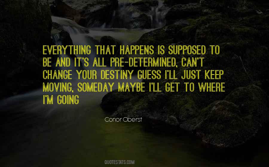 Everything That Happens Quotes #1762455
