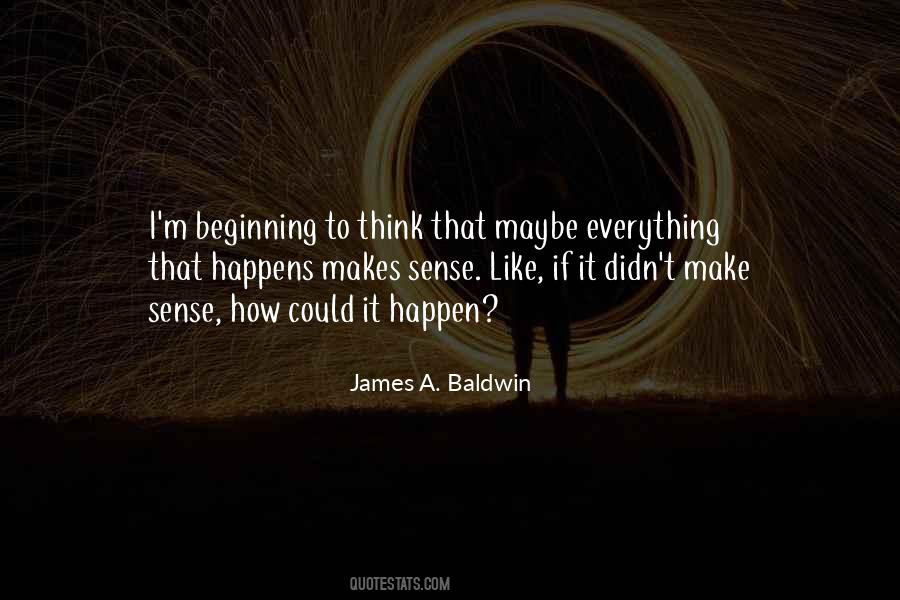 Everything That Happens Quotes #1845940