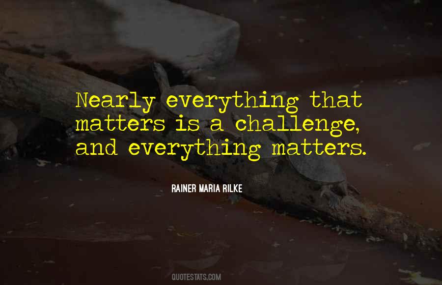 Everything That Matters Quotes #1161140