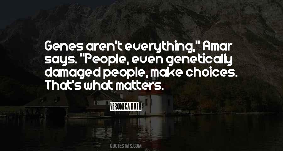 Everything That Matters Quotes #218953