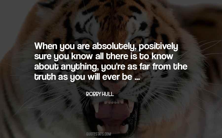 When You Know The Truth Quotes #138640