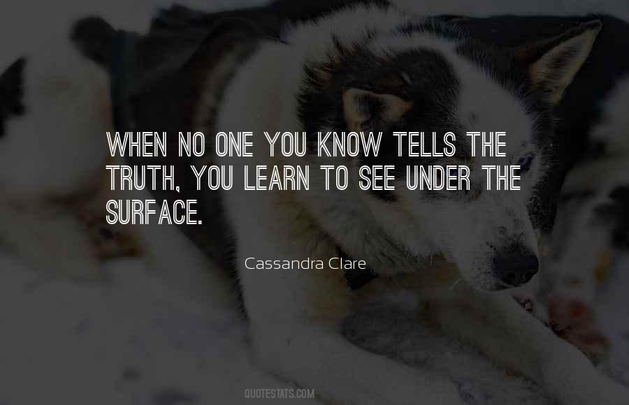 When You Know The Truth Quotes #1428850