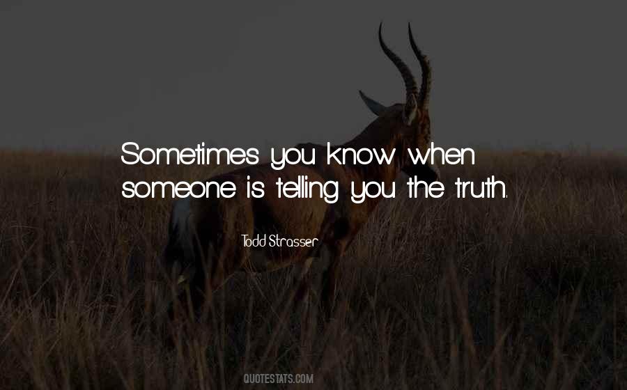 When You Know The Truth Quotes #466362