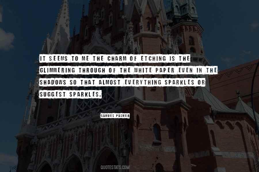 Everything That Sparkles Quotes #655382
