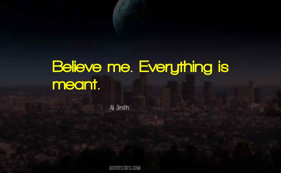 Everything That's Meant To Be Will Be Quotes #25066