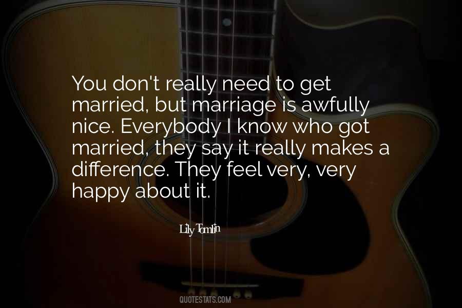 Happy Married Quotes #1440045