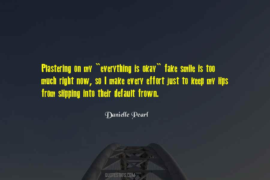 Everything Was Fake Quotes #1622334