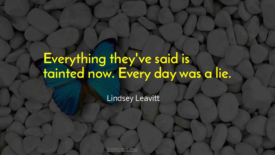 Everything Was Lie Quotes #1267188