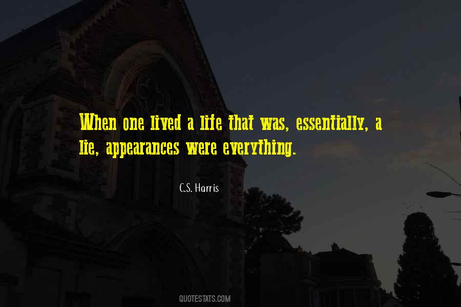 Everything Was Lie Quotes #1422532