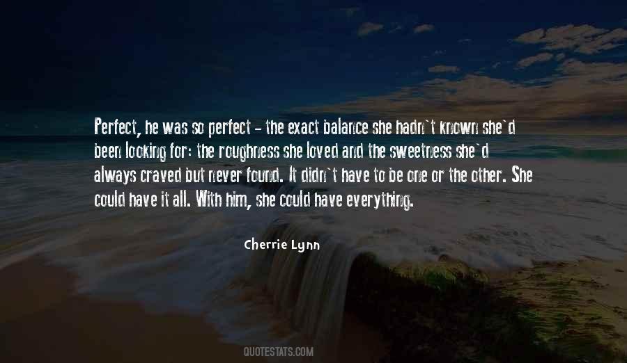 Everything Was Perfect Quotes #1444186