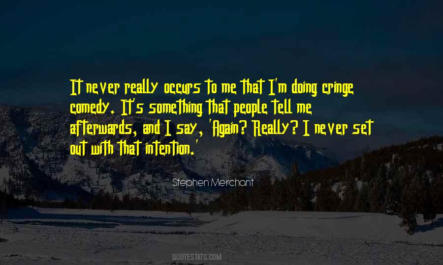 Never Tell Me Quotes #196924
