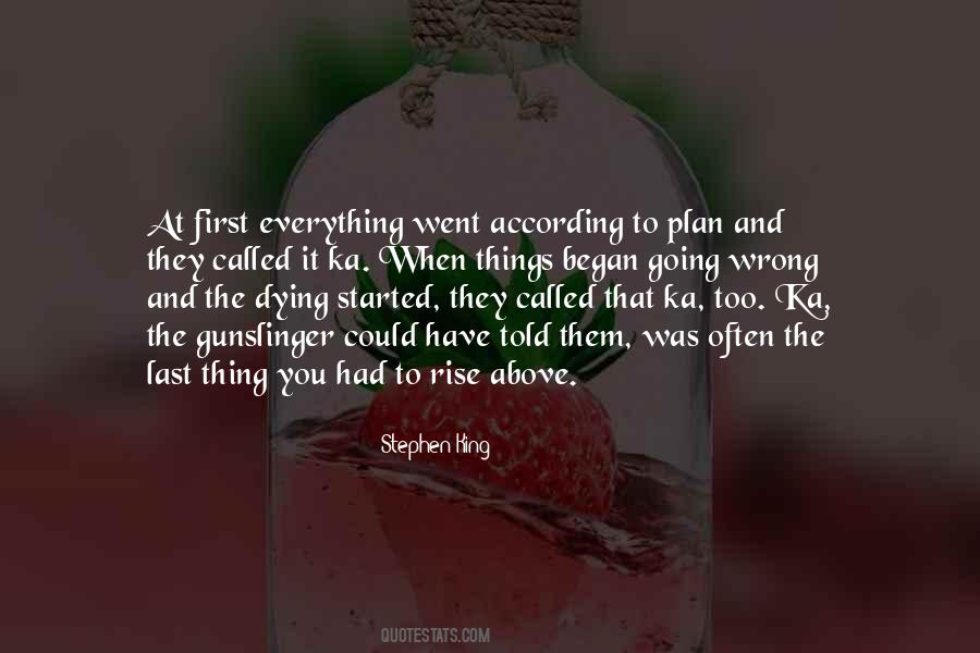 Everything Went Wrong Quotes #190123