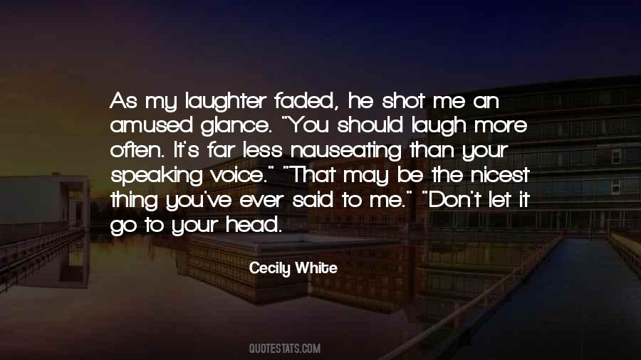 Love Your Laugh Quotes #468620