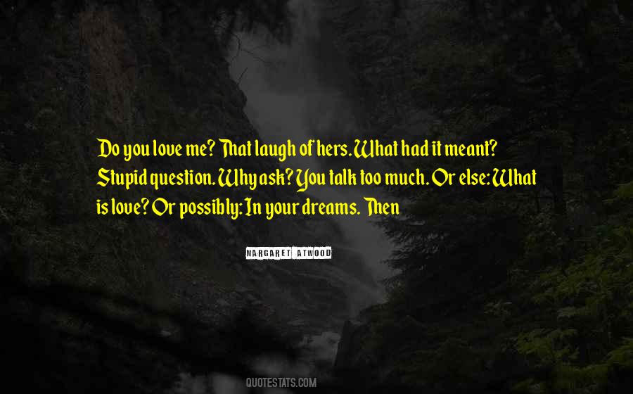Love Your Laugh Quotes #875971