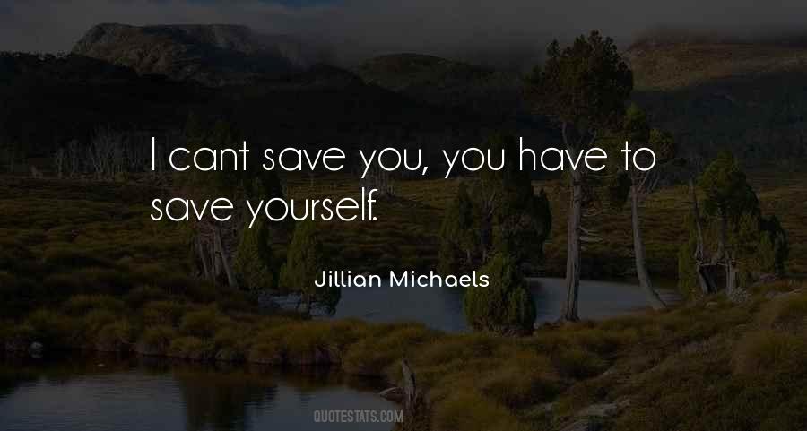 I Cant Save You Quotes #1290784