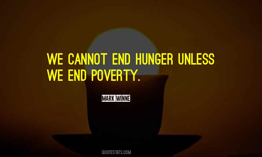 Quotes About Hunger Poverty #438237