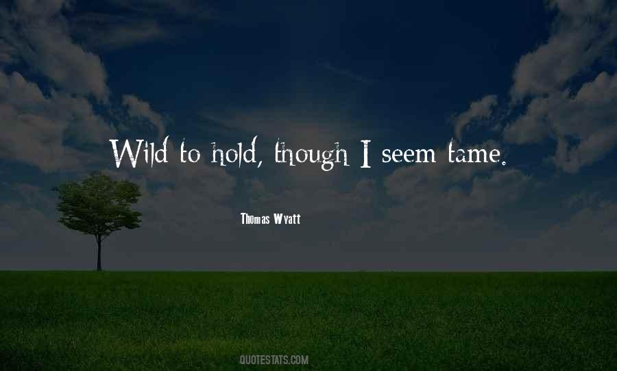 But If You Tame Me Quotes #399105