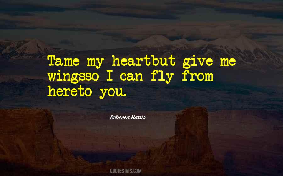 But If You Tame Me Quotes #661732