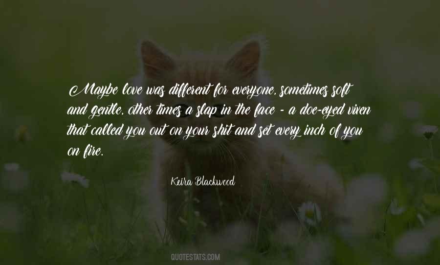 Soft Face Quotes #1537229