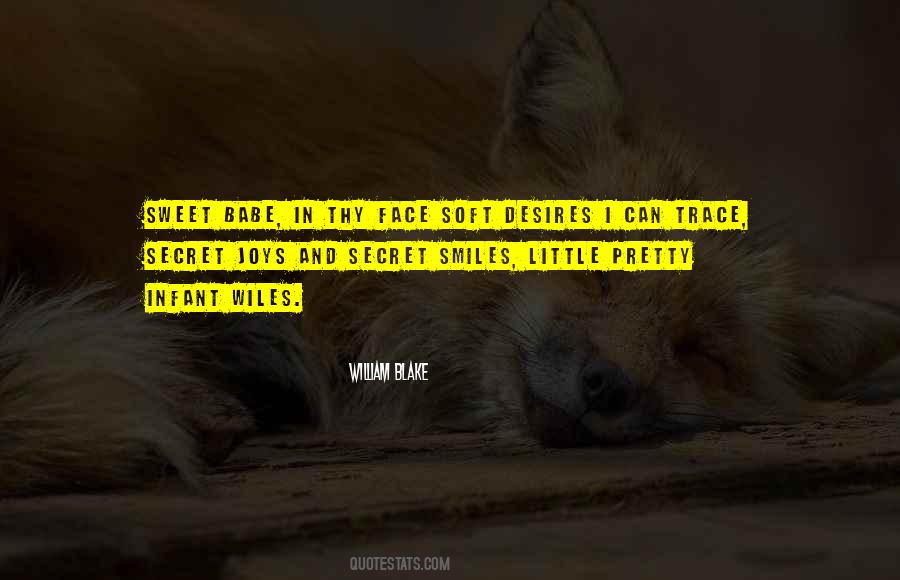 Soft Face Quotes #519554