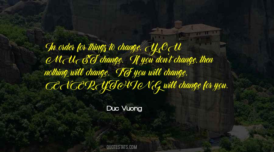 Everything Will Change Quotes #1747876