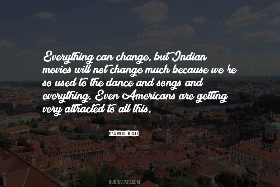 Everything Will Change Quotes #314639