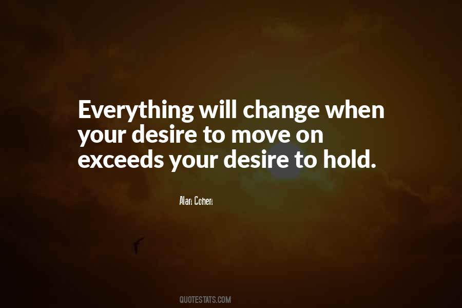 Everything Will Change Quotes #524869