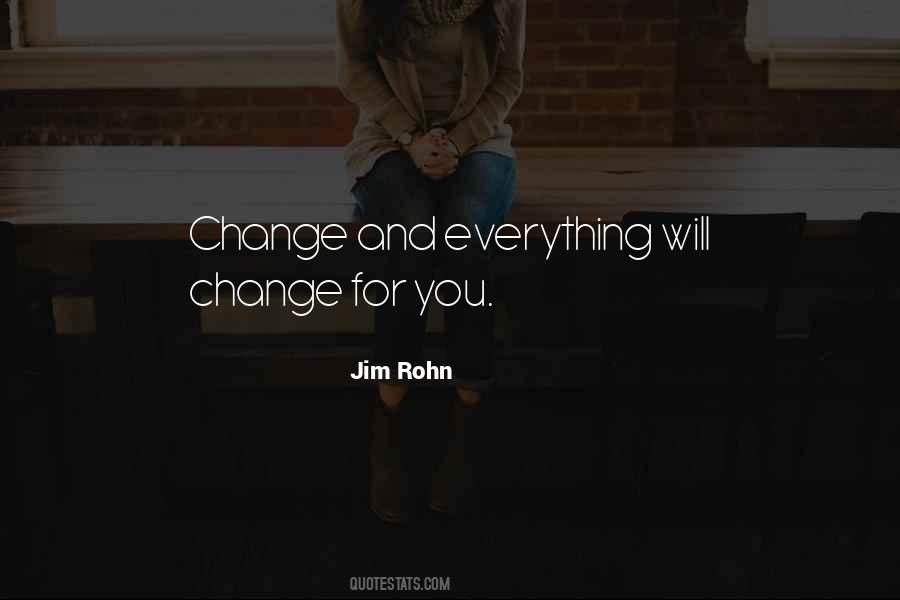 Everything Will Change Quotes #870489