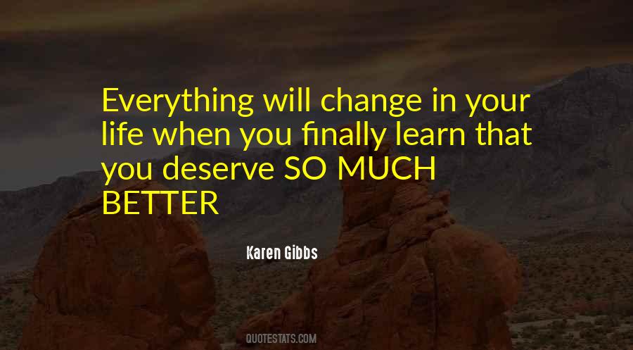 Everything Will Change Quotes #897980