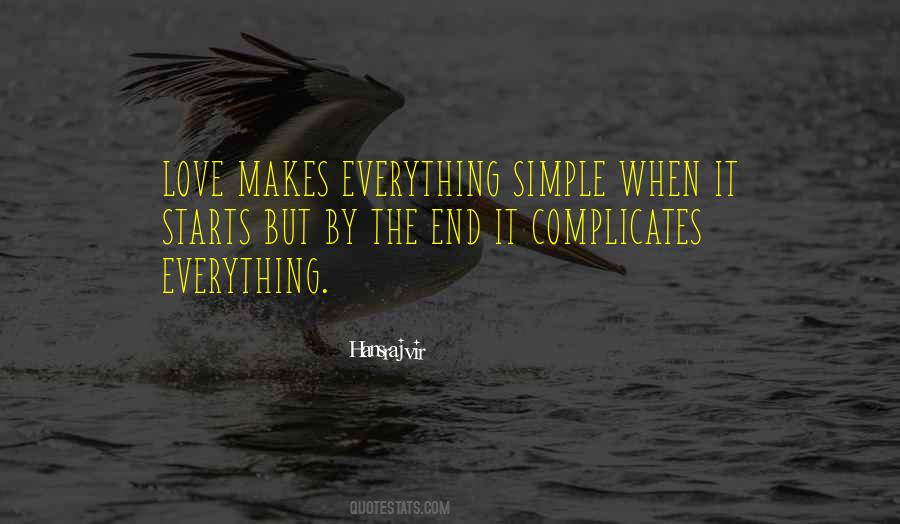 Everything Will Come To An End Quotes #10612