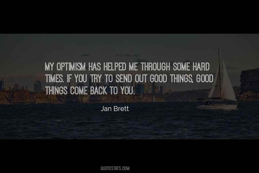 Good Times Come Quotes #1596508