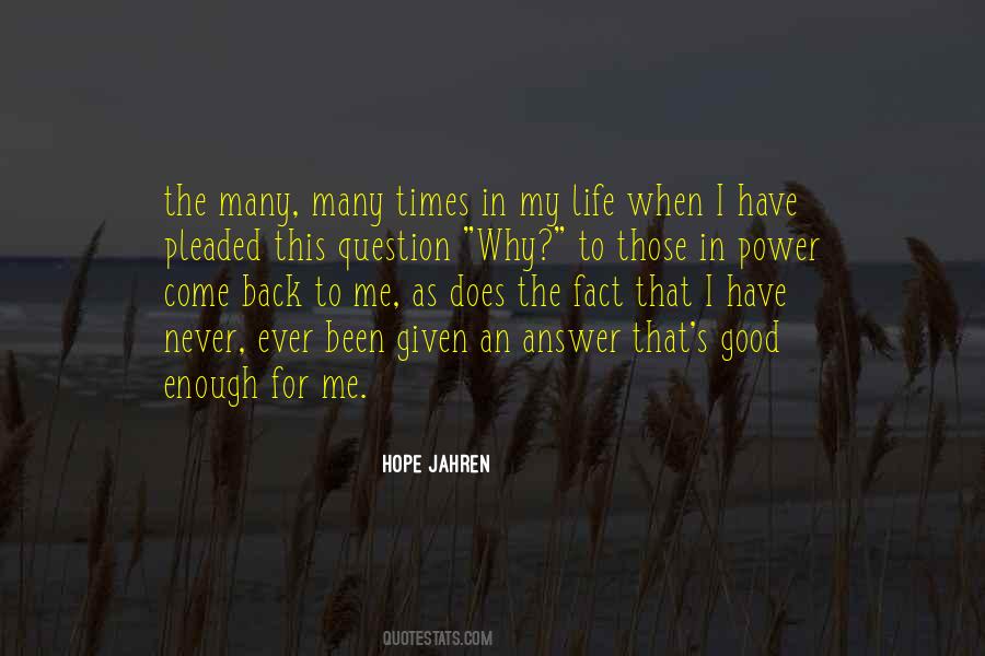 Good Times Come Quotes #1817371