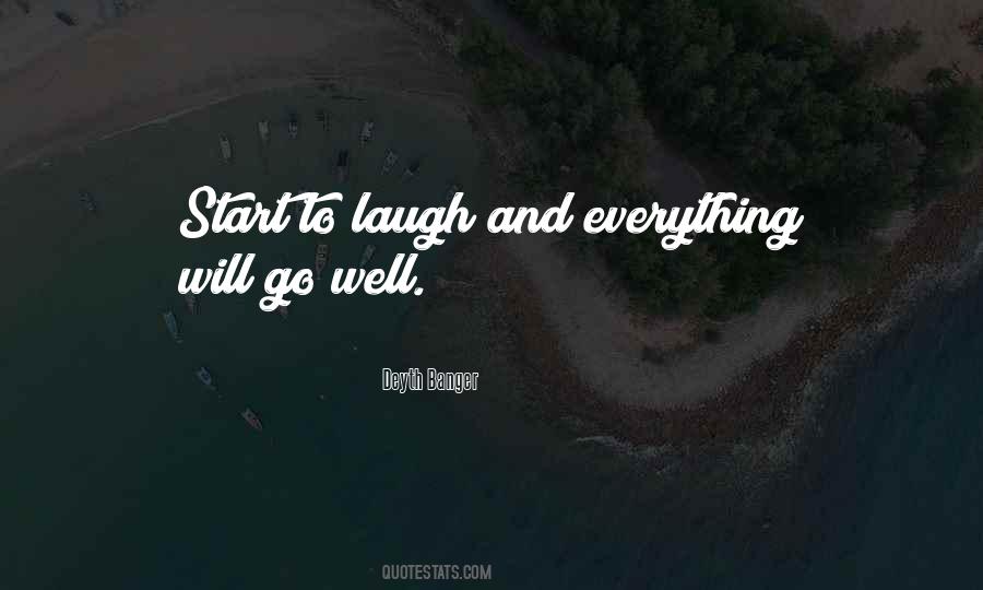 Everything Will Go Well Quotes #1077688