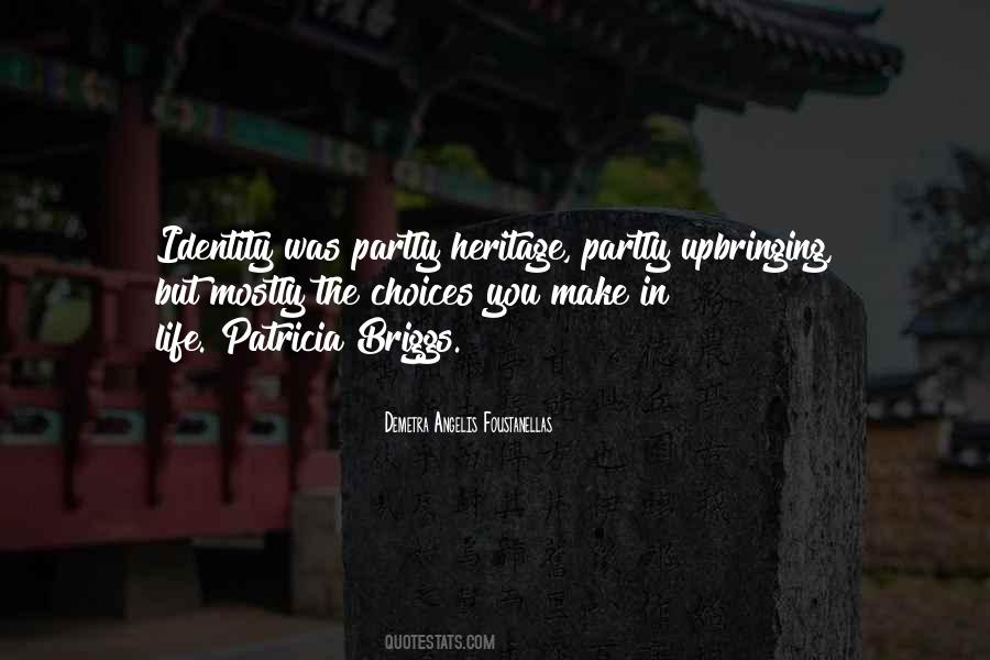 Life Is Partly What We Make It Quotes #363647