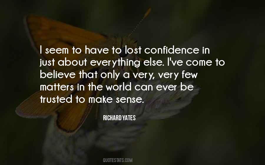 Everything Will Make Sense Quotes #871160
