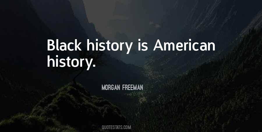 Black History Is American History Quotes #1270615